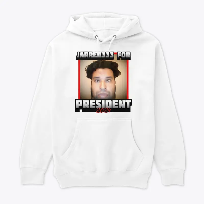 Jarred333 for President