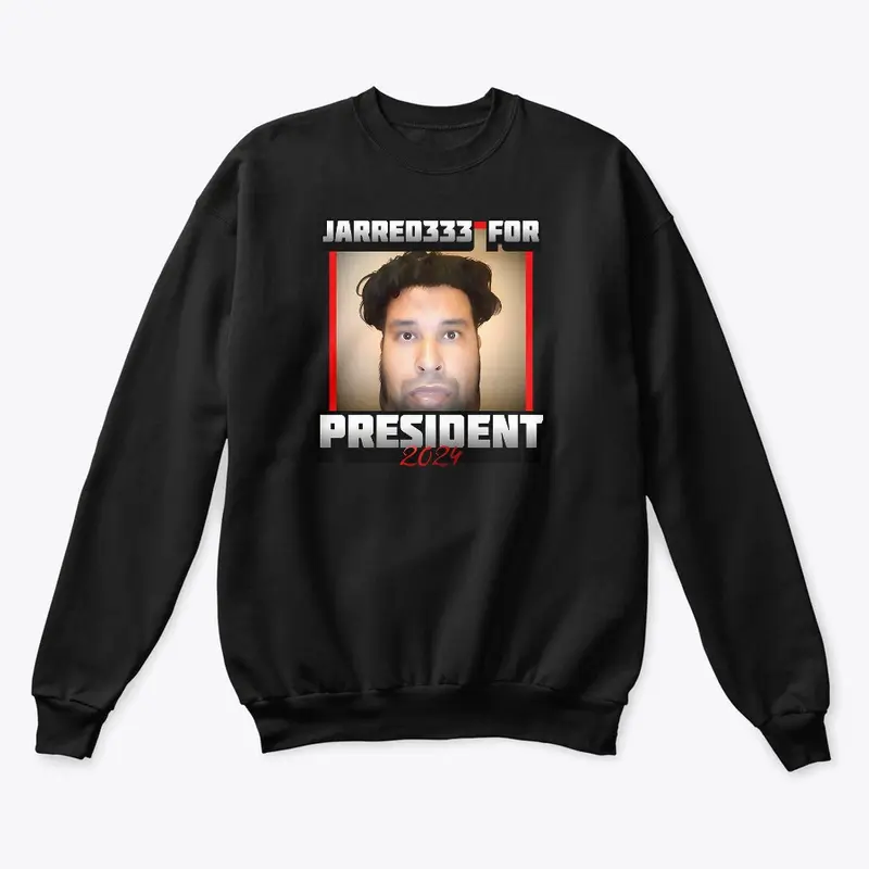 Jarred333 for President